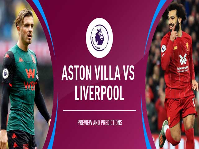 Nhận định bóng đá Aston Villa - Liverpool: ”Lữ đoàn đỏ” phục hận trận thua 2-7