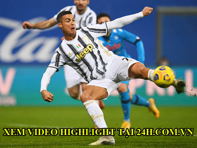 Video Juventus - Napoli: Ronaldo rực sáng, chốt hạ phút bù giờ