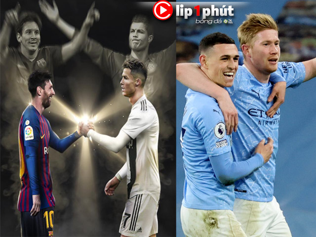 Kịch bản Messi bắt tay Ronaldo phá dớp Cúp C1, Man City sẽ giành cú ăn 4 ra sao? (Clip 1 phút Bóng đá 24H)