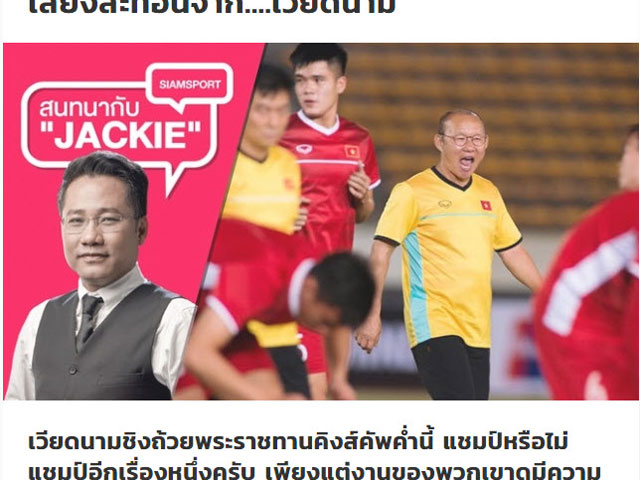 Việt Nam nhì, Thái Lan bét King's cup: Báo Thái ghen tỵ vì thầy Park, đòi Kiatisak trở lại