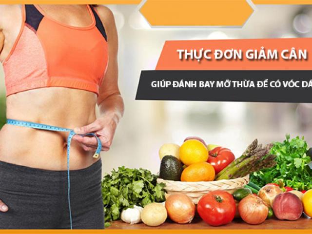 3 Thực đơn giảm cân trong 7 ngày cho nam nữ hiệu quả nhanh nhất