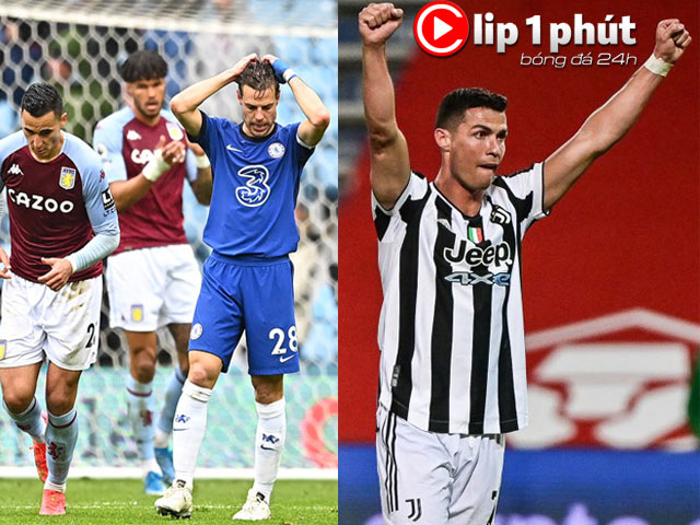 Chelsea cực lo trước chung kết Cúp C1, Ronaldo có đổi ý ở lại Juventus? (Clip 1 phút Bóng đá 24H)