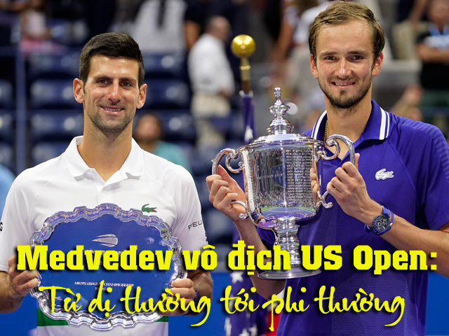 Medvedev vô địch US Open: Từ dị thường tới phi thường