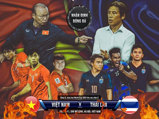 Nhận định bóng đá Việt Nam - Thái Lan: Đại chiến kinh điển, Mỹ Đình sục sôi (Vòng loại World Cup)
