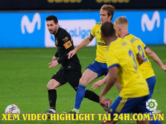 Video Cadiz - Barcelona: Hàng thủ sai lầm, Messi bất lực