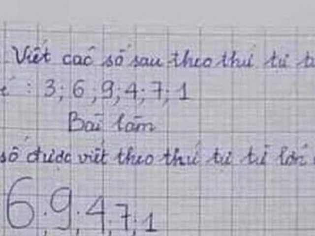 Bài Toán lớp 1 yêu cầu sắp xếp các số từ lớn đến bé, cách giải của học sinh khiến cô giáo ”té xỉu”