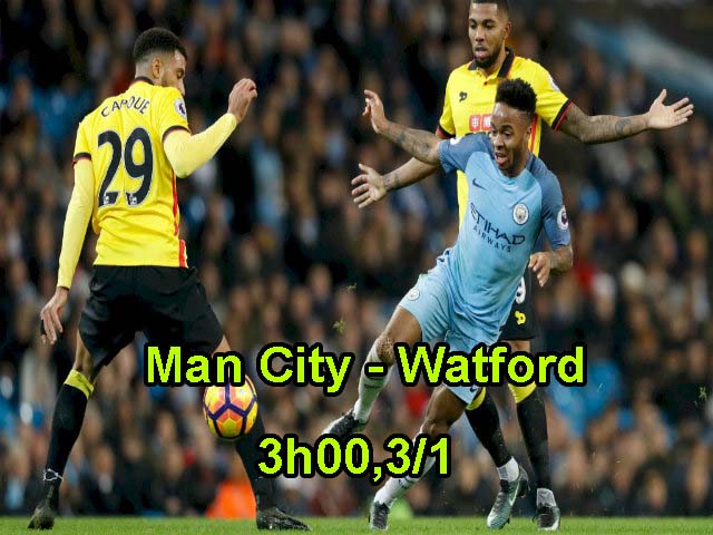 Man City – Watford: Mất 2 “họng súng”, Pep lâm nguy