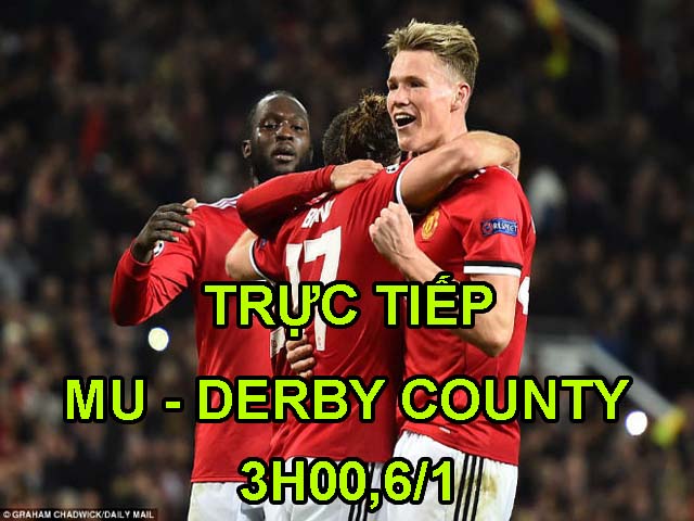 TRỰC TIẾP bóng đá MU - Derby County: Gia hạn hợp đồng 4 SAO