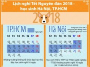 Giáo dục - du học - Lịch nghỉ Tết Nguyên đán 2018 - học sinh Hà Nội, TP.HCM