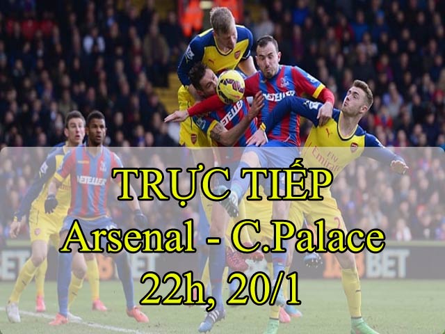 TRỰC TIẾP bóng đá Arsenal - Crystal Palace: Cần phải tỉnh giấc (Vòng 24 Ngoại hạng Anh)