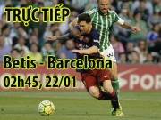 Bóng đá - Chi tiết Betis - Barcelona: Tấn công đến phút cuối cùng (KT)