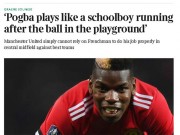 Bóng đá - Pogba bị chê “đá như trẻ con”, MU khó dựa trước đội mạnh