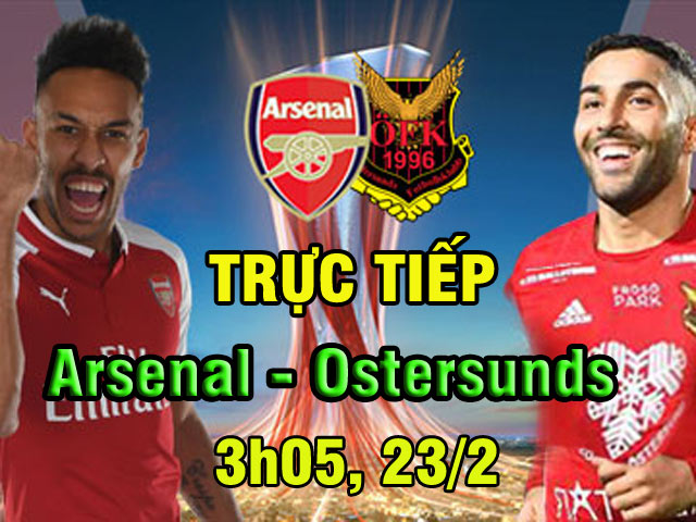 Chi tiết Arsenal - Ostersunds: Thủ môn xuất thần (KT)