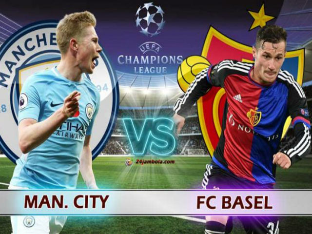 Man City - Basel: ”Đá tập” cũng phải thắng đẹp