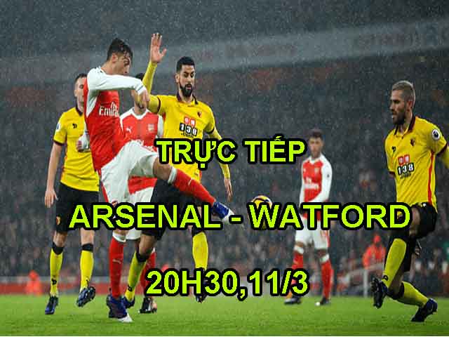 TRỰC TIẾP bóng đá Arsenal - Watford: Tiếp đà hồi sinh, quyết ”nã pháo” ở Emirates