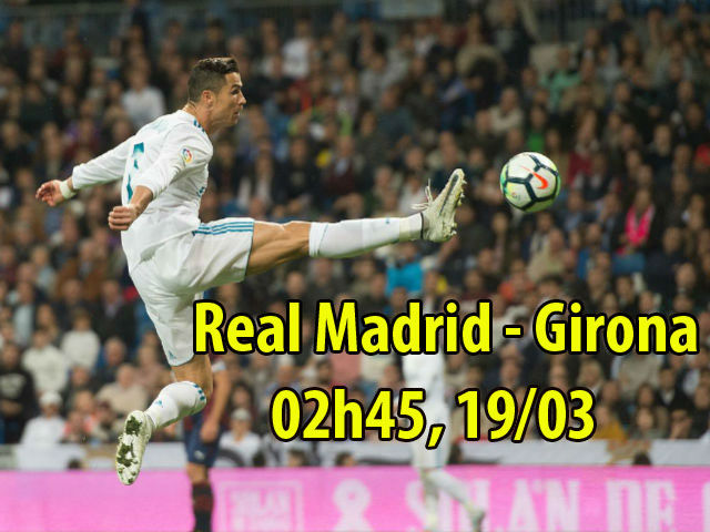 Real Madrid - Girona: Vua Ronaldo thăng hoa, quyết tâm ”trả nợ”