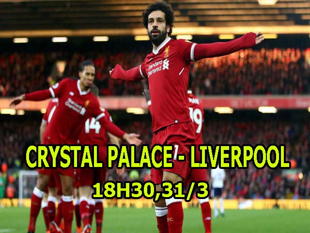 Crystal Palace – Liverpool: Uy chấn ”Messi Ai Cập”, dọa nạt Man City