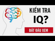 Giáo dục - du học - Bài kiểm tra IQ cực khó nhằn kiểm tra chỉ số thông minh của bạn