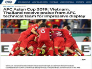 Bóng đá - ĐT Việt Nam gây tiếng vang Asian Cup: Báo châu Á nể phục lá cờ đầu “vùng trũng”