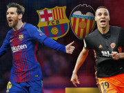 Bóng đá - Trực tiếp Barcelona - Valencia: Coutinho sát cánh Messi - Suarez, bất ngờ từ sao trẻ