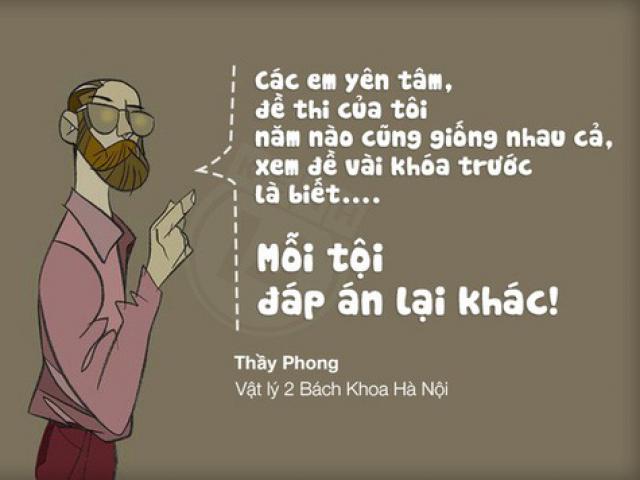 Lời nói hài hước của thầy cô ”bá đạo” khiến học sinh phát cuồng