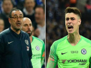 Bóng đá - Thủ môn Chelsea &quot;bật lệnh&quot; HLV Sarri: CHÍNH THỨC nhận án phạt