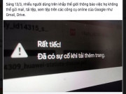 Công nghệ thông tin - Gmail bị lỗi không tải được file đính kèm, người dùng lên Facebook cầu cứu