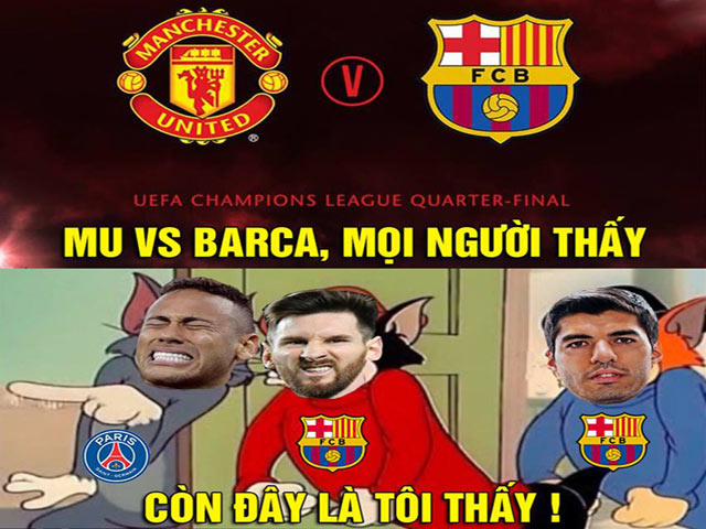 Ảnh chế MU gặp Barca tứ kết C1, fan ”run sợ” trước Messi