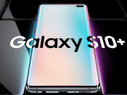 Thời trang Hi-tech - Galaxy S10+ thay phiên Galaxy Note 9, trở thành smartphone tốt nhất