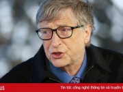 Công nghệ thông tin - Bill Gates: Tài sản 109 tỷ USD của tôi cho thấy nền kinh tế này không công bằng