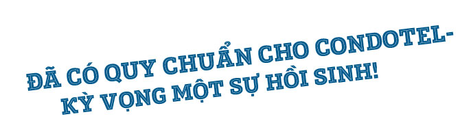 “Cơn địa chấn” mang tên condotel: Vì sao nên nỗi? - 16