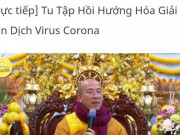 Tin tức trong ngày - Đã xử lý trụ trì chùa Ba Vàng vì tổ chức &quot;hóa giải&quot; virus Corona