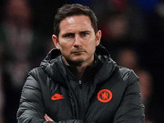 Bóng đá - Chelsea thua quá sốc Cúp C1: Lampard giận dữ, bán một loạt 8 SAO