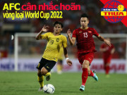 Bóng đá - AFC cân nhắc hoãn vòng loại World Cup; Cầu thủ Ý dính COVID-19