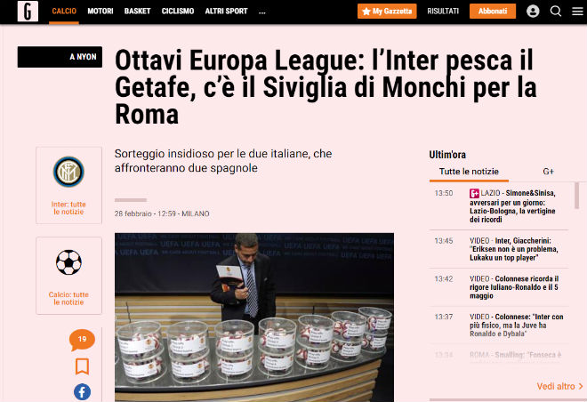 Tờ La Gazzetta dello Sport khá lo cho Inter Milan và AS Roma khi đụng độ các CLB đáng gờm đến từ Tây Ban Nha