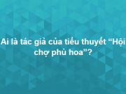 Giáo dục - du học - Trắc nghiệm: Thông minh đến mấy cũng chưa chắc trả lời đúng trọn bộ câu hỏi này