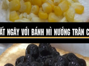 Ẩm thực - Ngất ngây với bánh mì nướng trân châu