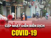 Tin tức trong ngày - Dịch Covid-19 ngày 7/3: Hà Nội ghi nhận ca nhiễm đầu tiên, cách ly cả một con phố