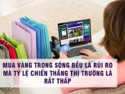 Kinh doanh - Có tiền nhàn rỗi nên đầu tư vào đâu để sinh lời tốt nhất trong mùa Covid 19?