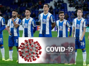 Bóng đá - CLB La Liga siêu lây nhiễm Covid-19, sửng sốt số người gặp nạn