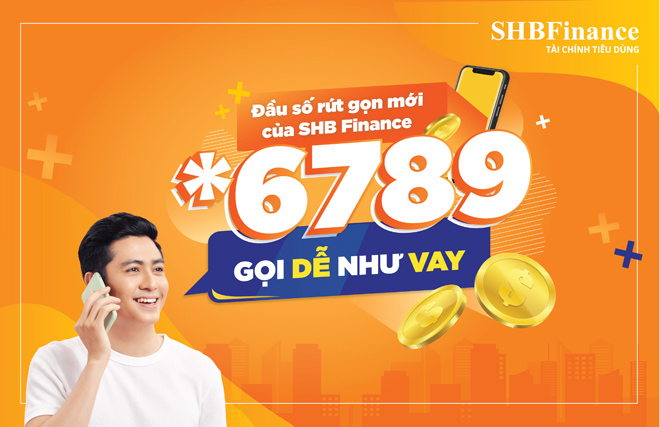 Dễ dàng kết nối với SHB Finance qua số sao thông minh *6789
