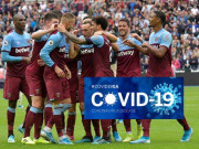 Bóng đá - Sốc: 8 SAO West Ham bị nghi nhiễm Covid-19, lộ &quot;ổ dịch&quot; ngoại hạng Anh