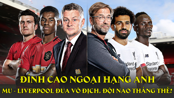 Đỉnh cao Ngoại Hạng Anh: MU - Liverpool đua vô địch, đội nào thắng thế? - 2