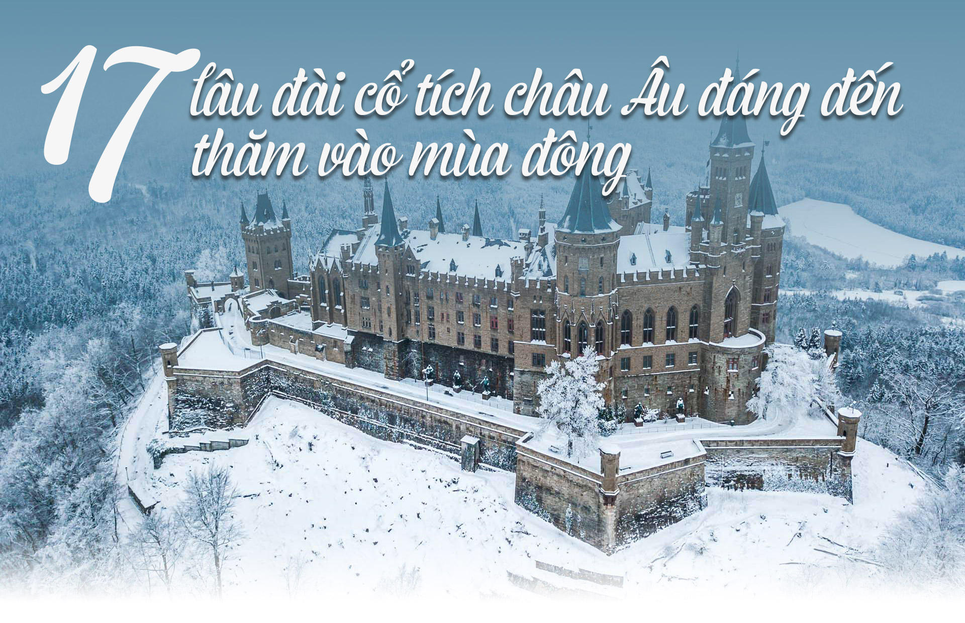 17 lâu đài cổ tích châu Âu đáng đến thăm vào mùa đông - 1