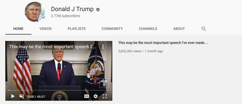 Kênh YouTube chính thức của ông Trump có 2,77 triệu người đăng ký theo dõi.