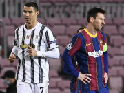 Bóng đá - Juventus, Barcelona tuột dốc: Ronaldo và Messi cũng chỉ là &quot;người thường&quot;