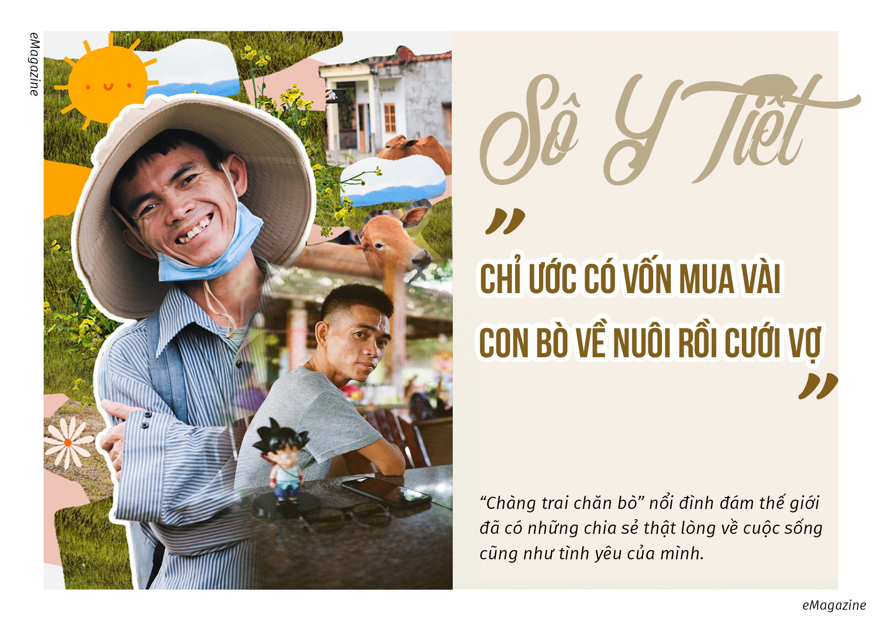 “Chàng trai chăn bò” nổi tiếng khắp thế giới chỉ ước có vốn mua vài con bò về nuôi rồi cưới vợ - 1