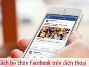 Công nghệ thông tin - Hướng dẫn cách để bỏ chặn ai đó trên Facebook nhanh nhất