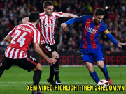 Bóng đá - Trực tiếp bóng đá Barcelona - Bilbao: Messi mơ duyên lành trước &quot;mồi ngon&quot;