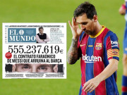 Bóng đá - Cực nóng vụ Messi bị lộ hợp đồng 555 triệu euro: Thủ phạm &quot;đâm sau lưng&quot; là ai?